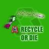 เกมส์ RECYCLE OR DIE